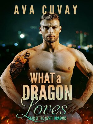 cover image of What a Dragon Loves